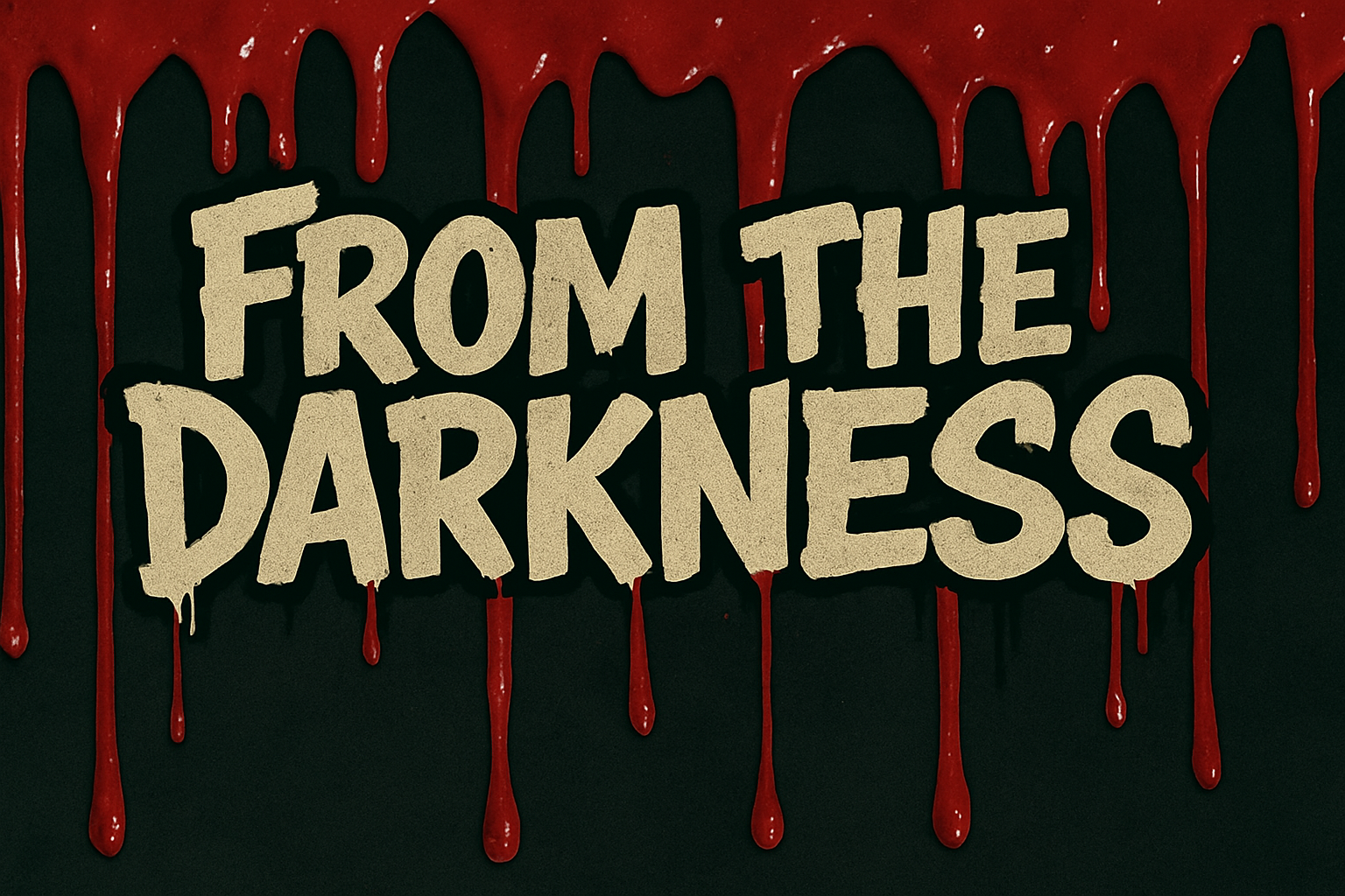 From The Darkness