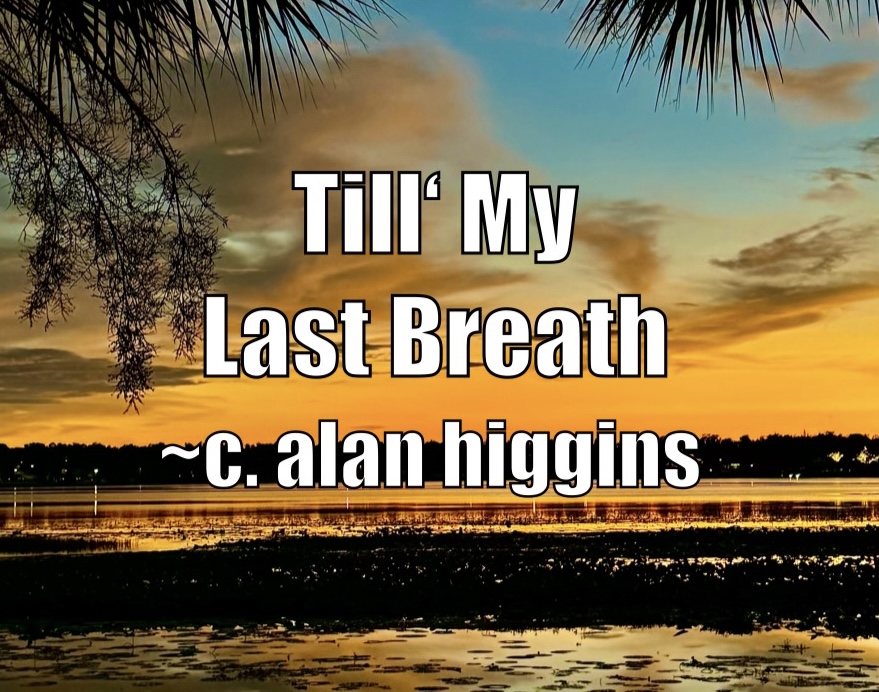 Till’ My Last Breath